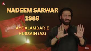 Aye Alamdar E Hussain (as) (Nadeem Sarwar 1989)