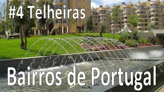 Telheiras - Bairros de Portugal #4