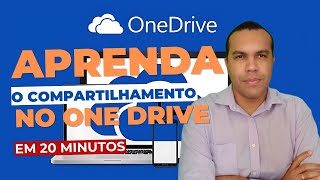 Domine o ONEDRIVE: como COMPARTILHAR arquivos e pastas – APRENDA EM 20 MINUTOS - OFFICE 365