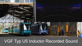 [Inductor Recorded Sound] VGF Bombardier Typ U5