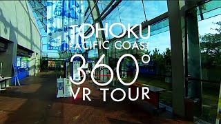 【360° VR】Tohoku Pacific Coast Virtual Tour / アクアマリンふくしま / Aquamarine Fukushima