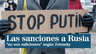 Zelensky avisa de que las sanciones a Rusia no son suficiente: "Continúan los ataques en Ucrania"