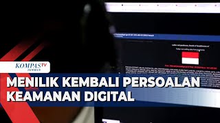 Pentingnya Keamanan Digital, Apa Upaya Pemerintah Hadapi Serangan Digital Sudah Maksimal?