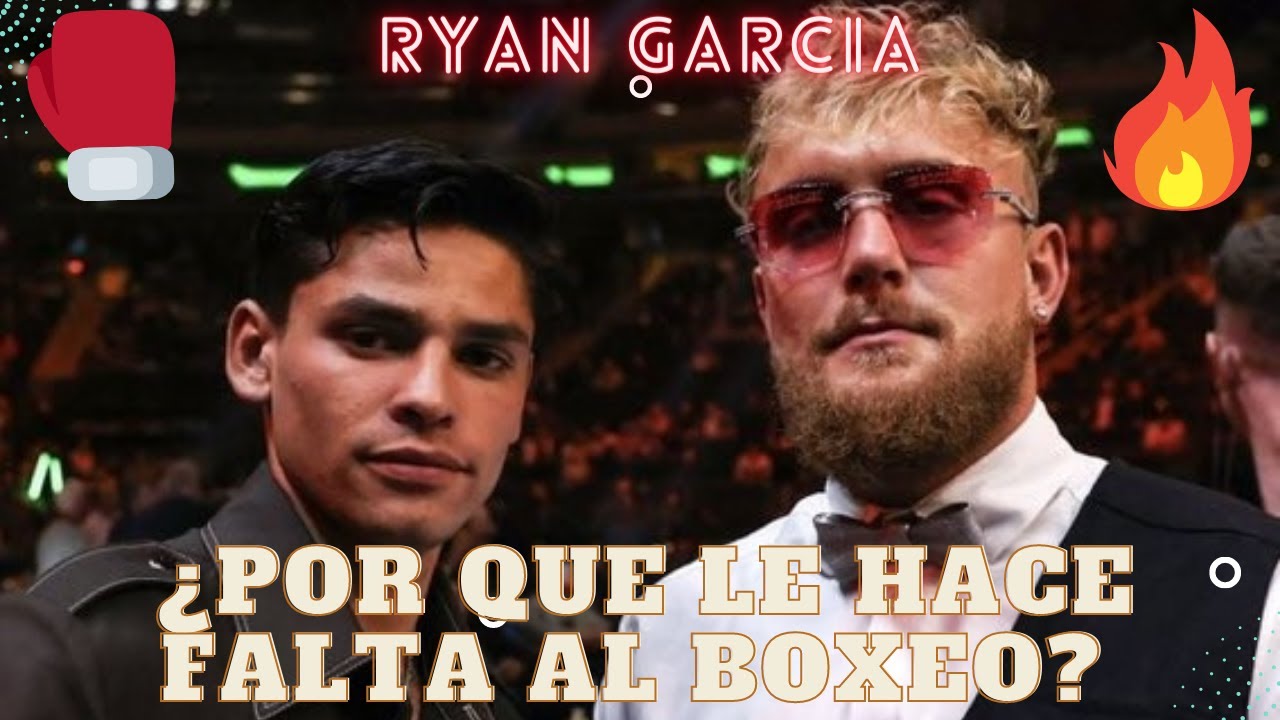 RYAN GARCIA, él También Fue Parte Del éxito (si No La Mayor) - YouTube