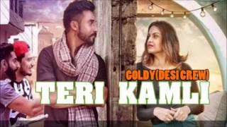 Teri Kamli (Promo) | Goldy Desi Crew Ft. Parmish Verma | Latest Punjabi Songs 2016