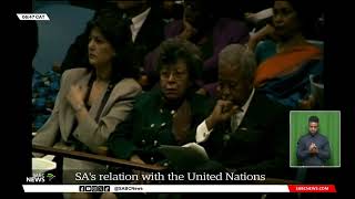 Spotlight on SA's relationship with the UN