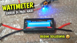 Wattmeter error di pagi hari BEGINI SOLUSINYA