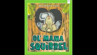 Ol' Mama Squirrel by David Ezra Stein