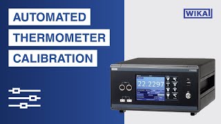 WIKA CTR3000 - Automated thermometer calibration