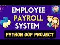 Python OOP Project for Beginners | Employee Payroll System