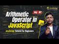 Arithmetic Operators in JavaScript | Complete Guide for Beginners (2026)