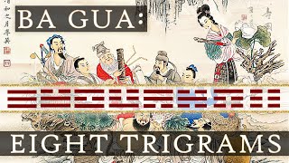 The Eight Trigrams (八卦, Bā Guà)