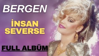 Bergen - İnsan Severse (Full Albüm)