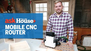 How to Use a Mobile CNC Router | Ask This Old House