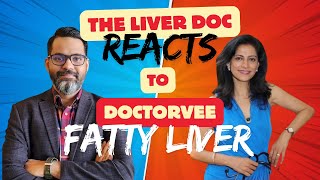 The Liver Doc REACTS TO DoctorVee on fatty liver.