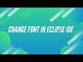 Change Font in Eclipse