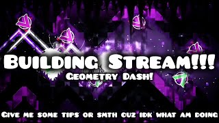 🔴 (maybe short stream) Building some random stuff (yet again) (Geometry Dash)