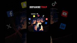 Dopamine Trap