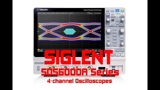 Siglent SDS6000A OScilloscopes from Saelig - Features