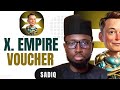 X EMPIRE VOUCHER AND NFT MINTING. ( Full Video by Sadiq Tech)