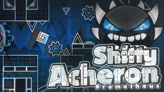 [TOP 1] SHITTY ACHERON by Prometheus 100% (EXTREME DEMON)