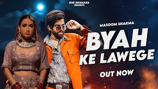 Byah Ke Lawenge Masoom Sharma New Song | Ashu Twinkle | New Haryanvi Song 2024 | Hr Songs 2024