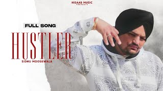 Sidhu Moose Wala - Hustler (Full Song) Latest New Punjabi Song 2024