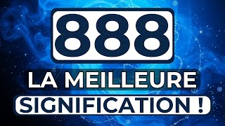 LA MEILLEURE SIGNIFICATION DU CHIFFRE 888