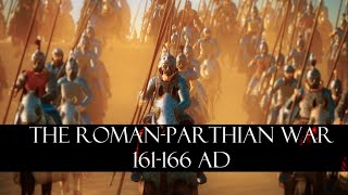 The Roman-Parthian War (161-166 AD) | Total War Cinematic Documentary