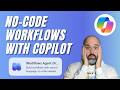 Microsoft 365 Copilot Workflows Agent Tutorial