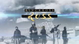 BLVCKROSS - Салют