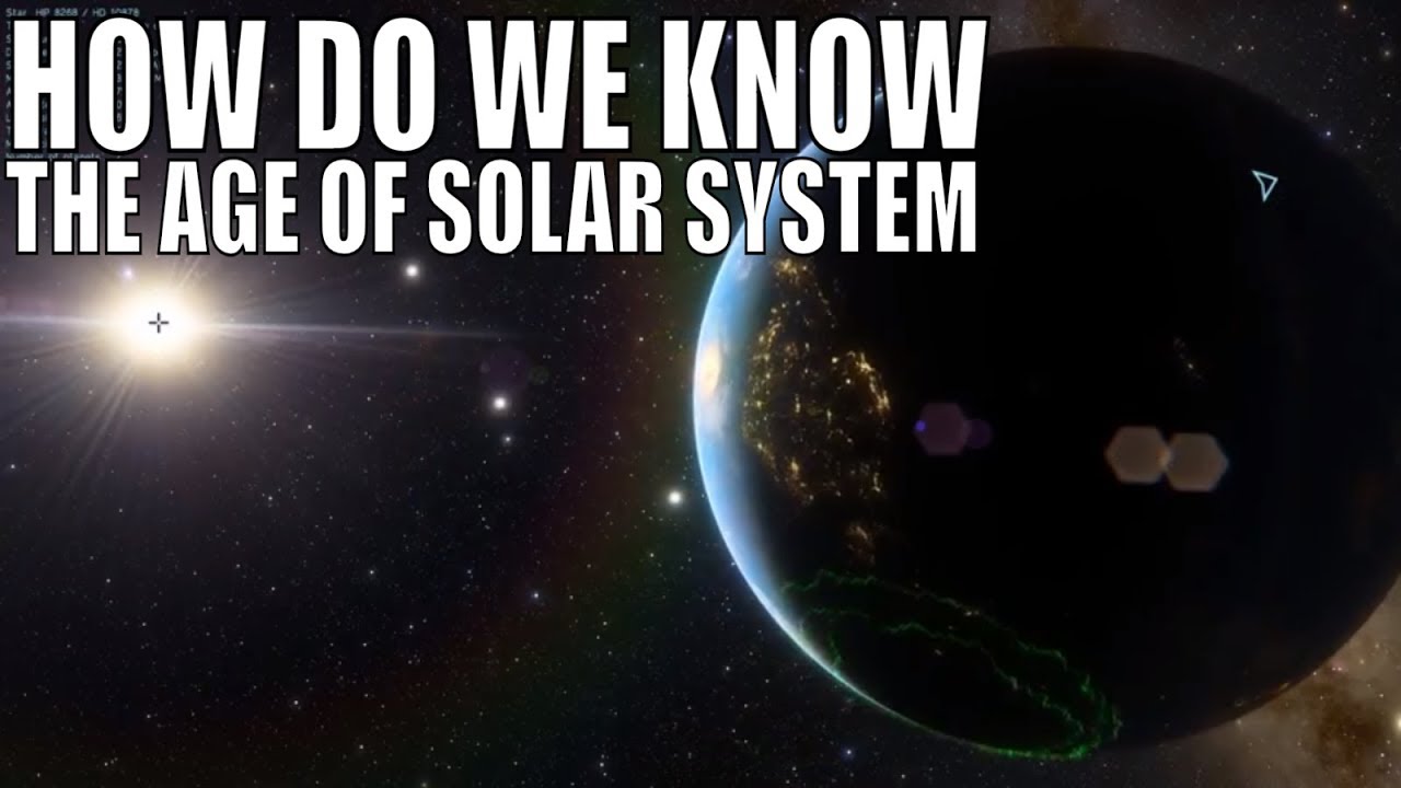 How Do We Know The Age Of Our Solar System? - YouTube