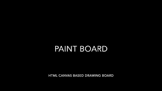 「PAINT BOARD」html canvas based drawing board
