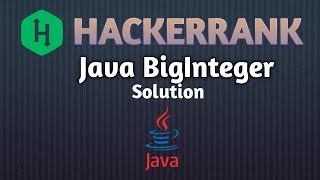 Java BigInteger | Hackerrank Problem #javasolution #javaprogramming #hackerranksolutions #easylevel