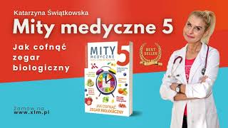 Mity medyczne 5. Jak cofnąć zegar biologiczny | Wydawnictwo Fronda