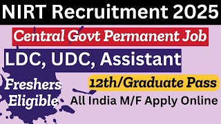 NIRT Recruitment 2025 | 12th Pass Vacancy | ICMR NIRT Recruitment 2025 | LDC Vacancy 2025