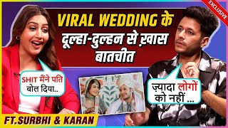 Surbhi-Karan's First Interview After Marriage, Nakuul's Absence, Not Changing Surname |Viral Wedding