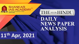 The Hindu Daily News Analysis || 11th April 2021 || UPSC Current Affairs || Prelims 2021 & Mains