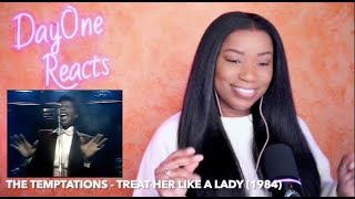 The Temptations - Treat Her Like A Lady (1984) DayOne Reacts