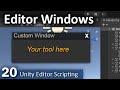 Editor Windows - 20 - Unity Editor Scripting