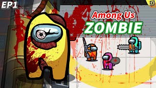 AMONG US ZOMBIE EP1 (Among Us Animation) 