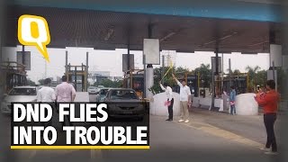 The Quint: Bigger Loss: Toll-Free DND Means Commuters Face Ticket-Less Mess