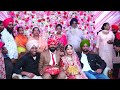 sukhdev weds manpreet baraat part 3 lavaa phere pb 18 wale bhau