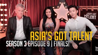 Asia's Got Talent Season 3 FULL Episode 9 | Finals | Announcement of Finalists and Performances!