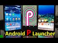 Android P 9.0 Pixel Launcher Setup using Nova Launcher (Android P Features on any Android) Android P 9.0 Pixel Launcher Setup using Nova Launcher (Android P Features on any Android)