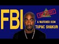 Tupac Shakur and the FBI: A Watched Icon