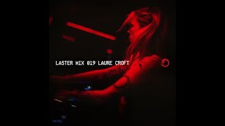 Laure Croft @ LASTER MIX #019