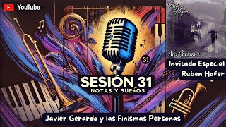 🎶 Sesión 31: Notas y Sueños 🎶 FT. RUBEN HOFER