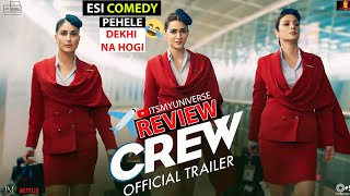 Crew Trailer Review | Tabu, Kareena Kapoor Khan, Kriti Sanon, Diljit Dosanjh, Kapil Sharma March 29