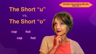 The Short "u" vs The Short "o"